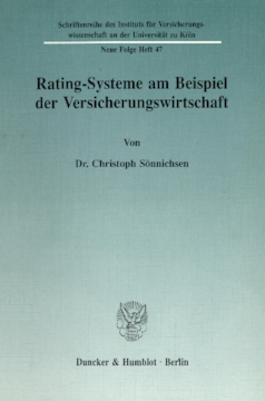 Rating-Systeme am Beispiel der Versicherungswirtschaft Rating-Systeme am Beispiel der Versicherungswirtschaft
