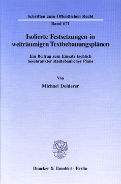 Isolierte Festsetzungen in weiträumigen Textbebauungsplänen Isolierte Festsetzungen in weiträumigen Textbebauungsplänen