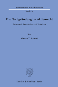 Die Nachgründung im Aktienrecht Die Nachgründung im Aktienrecht
