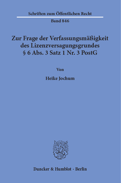 Zur Frage der Verfassungsmäßigkeit des Lizenzversagungsgrundes § 6 Abs. 3 Satz 1 Nr. 3 PostG Zur Frage der Verfassungsmäßigkeit des Lizenzversagungsgrundes § 6 Abs. 3 Satz 1 Nr. 3 PostG