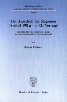 Der Ausschuß der Regionen (Artikel 198 a - c EG-Vertrag) Der Ausschuß der Regionen (Artikel 198 a - c EG-Vertrag)