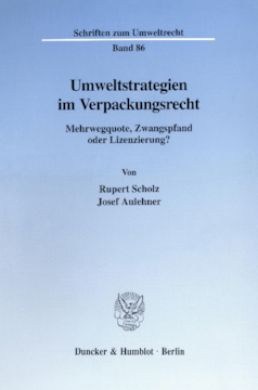 Umweltstrategien im Verpackungsrecht Umweltstrategien im Verpackungsrecht