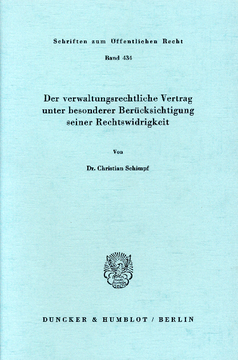 Der verwaltungsrechtliche Vertrag unter besonderer Berücksichtigung seiner Rechtswidrigkeit Der verwaltungsrechtliche Vertrag unter besonderer Berücksichtigung seiner Rechtswidrigkeit