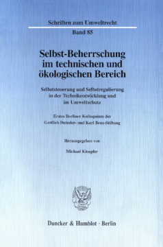 Selbst-Beherrschung im technischen und ökologischen Bereich Selbst-Beherrschung im technischen und ökologischen Bereich