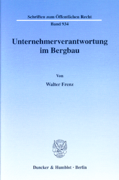 Unternehmerverantwortung im Bergbau Unternehmerverantwortung im Bergbau