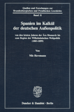 Spanien im Kalkül der deutschen Außenpolitik Spanien im Kalkül der deutschen Außenpolitik