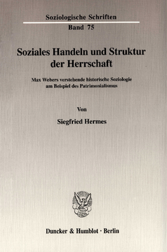 Soziales Handeln und Struktur der Herrschaft Soziales Handeln und Struktur der Herrschaft
