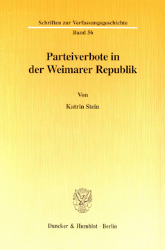 Parteiverbote in der Weimarer Republik Parteiverbote in der Weimarer Republik