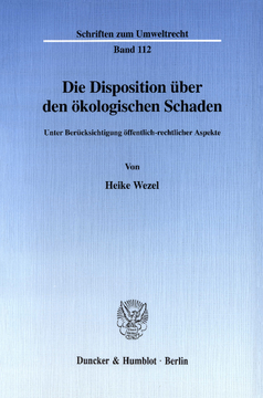 Die Disposition über den ökologischen Schaden Die Disposition über den ökologischen Schaden