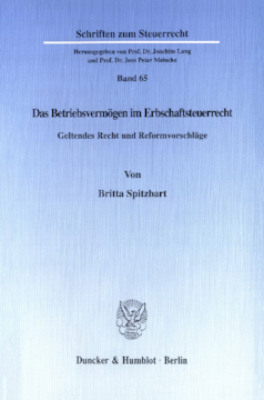 Das Betriebsvermögen im Erbschaftsteuerrecht Das Betriebsvermögen im Erbschaftsteuerrecht