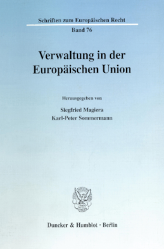 Verwaltung in der Europäischen Union Verwaltung in der Europäischen Union