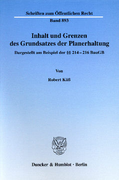 Inhalt und Grenzen des Grundsatzes der Planerhaltung Inhalt und Grenzen des Grundsatzes der Planerhaltung