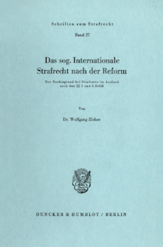Das sog. Internationale Strafrecht nach der Reform Das sog. Internationale Strafrecht nach der Reform