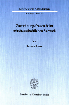 Zurechnungsfragen beim mittäterschaftlichen Versuch Zurechnungsfragen beim mittäterschaftlichen Versuch