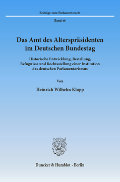 Das Amt des Alterspräsidenten im Deutschen Bundestag Das Amt des Alterspräsidenten im Deutschen Bundestag