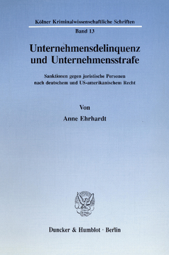 Unternehmensdelinquenz und Unternehmensstrafe Unternehmensdelinquenz und Unternehmensstrafe