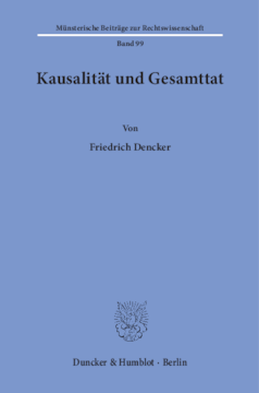 Kausalität und Gesamttat Kausalität und Gesamttat