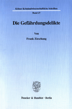 Die Gefährdungsdelikte Die Gefährdungsdelikte