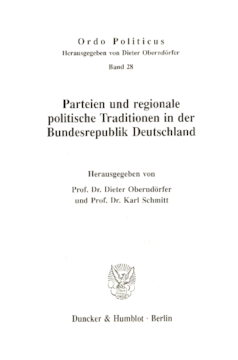 Parteien und regionale politische Traditionen in der Bundesrepublik Deutschland Parteien und regionale politische Traditionen in der Bundesrepublik Deutschland