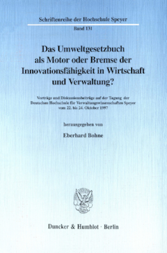 Das Umweltgesetzbuch als Motor oder Bremse der Innovationsfähigkeit in Wirtschaft und Verwaltung? Das Umweltgesetzbuch als Motor oder Bremse der Innovationsfähigkeit in Wirtschaft und Verwaltung?