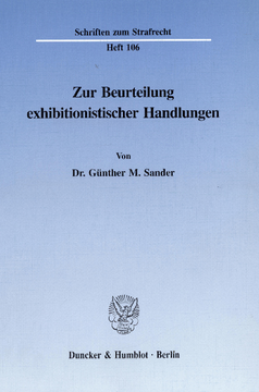 Zur Beurteilung exhibitionistischer Handlungen Zur Beurteilung exhibitionistischer Handlungen