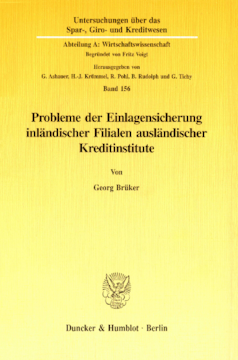 Probleme der Einlagensicherung inländischer Filialen ausländischer Kreditinstitute Probleme der Einlagensicherung inländischer Filialen ausländischer Kreditinstitute