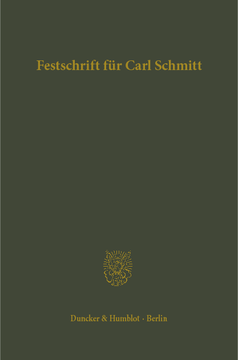 Festschrift für Carl Schmitt zum 70. Geburtstag dargebracht von Freunden und Schülern Festschrift für Carl Schmitt zum 70. Geburtstag dargebracht von Freunden und Schülern