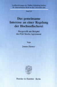Das gemeinsame Interesse an einer Regelung der Hochseefischerei