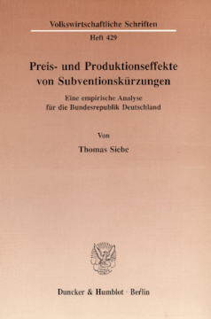 Preis- und Produktionseffekte von Subventionskürzungen Preis- und Produktionseffekte von Subventionskürzungen