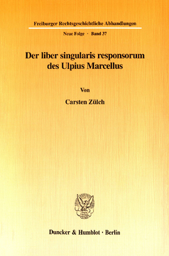 Der liber singularis responsorum des Ulpius Marcellus Der liber singularis responsorum des Ulpius Marcellus