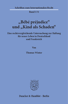 »Bébé préjudice« und »Kind als Schaden« »Bébé préjudice« und »Kind als Schaden«