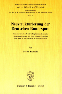 Neustrukturierung der Deutschen Bundespost Neustrukturierung der Deutschen Bundespost