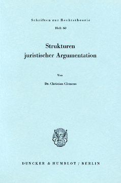 Strukturen juristischer Argumentation Strukturen juristischer Argumentation