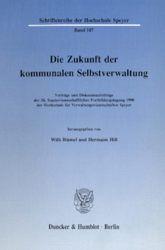 Die Zukunft der kommunalen Selbstverwaltung Die Zukunft der kommunalen Selbstverwaltung