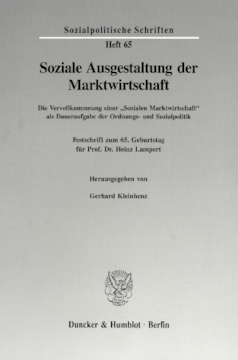 Soziale Ausgestaltung der Marktwirtschaft Soziale Ausgestaltung der Marktwirtschaft