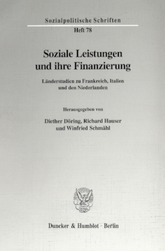 Soziale Leistungen und ihre Finanzierung Soziale Leistungen und ihre Finanzierung