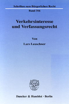 Verkehrsinteresse und Verfassungsrecht Verkehrsinteresse und Verfassungsrecht