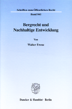 Bergrecht und Nachhaltige Entwicklung Bergrecht und Nachhaltige Entwicklung