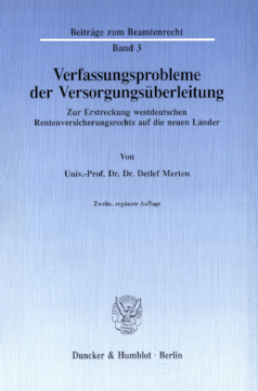 Verfassungsprobleme der Versorgungsüberleitung Verfassungsprobleme der Versorgungsüberleitung
