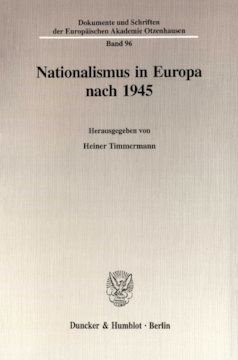Nationalismus in Europa nach 1945 Nationalismus in Europa nach 1945