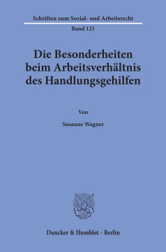 Die Besonderheiten beim Arbeitsverhältnis des Handlungsgehilfen Die Besonderheiten beim Arbeitsverhältnis des Handlungsgehilfen
