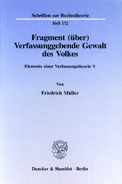 Fragment (über) Verfassunggebende Gewalt des Volkes Fragment (über) Verfassunggebende Gewalt des Volkes