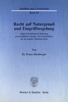 Recht auf Naturgenuß und Eingriffsregelung Recht auf Naturgenuß und Eingriffsregelung