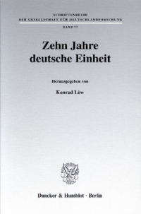 Zehn Jahre deutsche Einheit