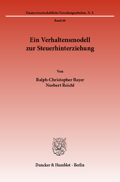 Ein Verhaltensmodell zur Steuerhinterziehung Ein Verhaltensmodell zur Steuerhinterziehung