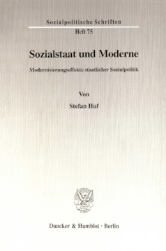 Sozialstaat und Moderne Sozialstaat und Moderne