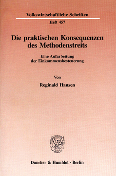 Die praktischen Konsequenzen des Methodenstreits Die praktischen Konsequenzen des Methodenstreits
