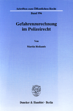 Gefahrenzurechnung im Polizeirecht Gefahrenzurechnung im Polizeirecht