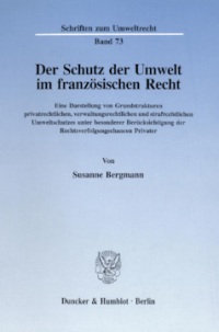 Der Schutz der Umwelt im französischen Recht