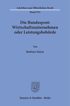 Die Bundespost: Wirtschaftsunternehmen oder Leistungsbehörde Die Bundespost: Wirtschaftsunternehmen oder Leistungsbehörde
